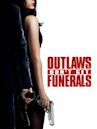 Outlaws Don't Get Funerals