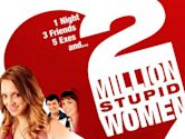 Two Million Stupid Women