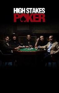 High Stakes Poker