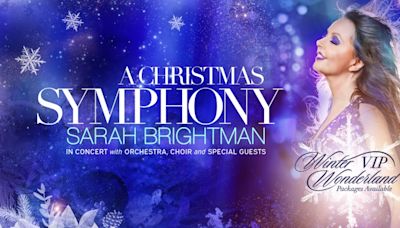 Sarah Brightman Announces A CHRISTMAS SYMPHONY 2024 Tour Dates