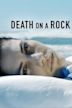 Death on a Rock