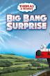 Thomas & Friends: Big Bang Surprise