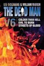 The Dead Man Vol 6: Colder Than Hell, Evil to Burn, and Streets of Blood
