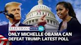 Michelle Obama's Winning Chances Vs Trump Revealed; Biden's 'Sleepy' Admission | USA Election Latest