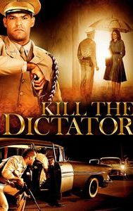 Kill the Dictator