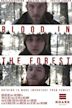 Blood in the Forest | Thriller
