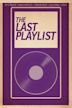 The Last Playlist