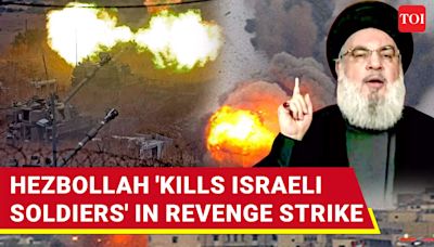 Hezbollah Hellfire 'Kills Israeli Soldiers'; Blows Up IDF Outposts After Commander Assassinated