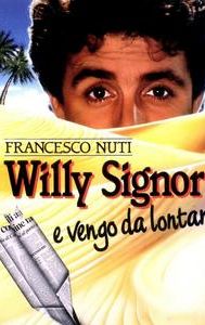 Willy Signori e vengo da lontano