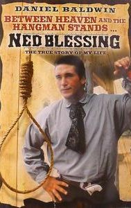 Ned Blessing: The True Story of My Life