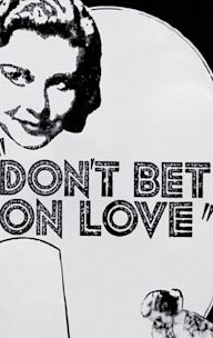 Don't Bet on Love