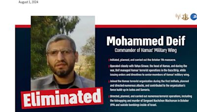 Israel says Hamas military chief Mohammed Deif killed in Gaza before assassinations of Hamas, Hezbollah bosses