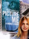 Picture Me: A Model's Diary