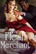 The Flesh Merchant