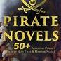 Pirate Novels: 50+ Adventure Classics, Treasure Hunt Tales & Maritime Novels