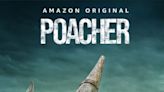 Poacher Season 1: How Many Episodes & When Do New Episodes Come Out?