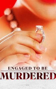 Engaged to Be Murdered