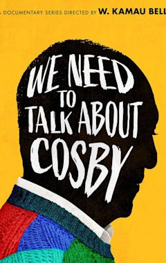 We Need to Talk About Cosby