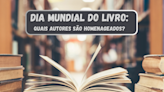 Dia Mundial do Livro homenageia três autores. Confira quem são - Brasil Escola