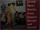 The Best of Jewish Short Stories From Eastern Europe