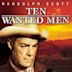 Ten Wanted Men