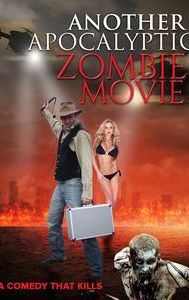 Another Apocalyptic Zombie Movie