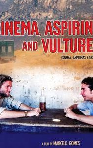 Cinema, Aspirins and Vultures