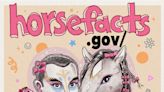 horsefacts.gov/ in Off-Off-Broadway at The Brick Theater 2024