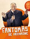 Fantômas se déchaîne