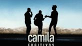 Camila Returns to Latin Pop Airplay Top 10 With ‘Fugitivos’: ‘Going Into the Studio Is a Roll of the Dice’