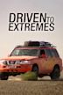 Driven To Extremes