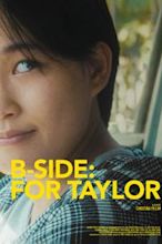 B-side: For Taylor (HD)