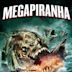 Mega Piranha