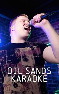 Oil Sands Karaoke