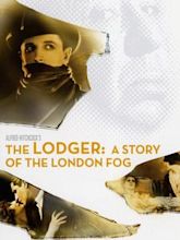 The Lodger: A Story of the London Fog