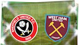 Sheffield United vs West Ham: Prediction, kick-off time, TV, live stream, team news, h2h results, odds today