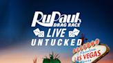 ‘RuPaul’s Drag Race Live Untucked’ Stars Detail Their Backstage Routines