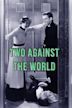Two Against the World (1932 film)