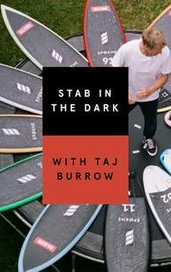 Stab in the Dark: Taj Burrow