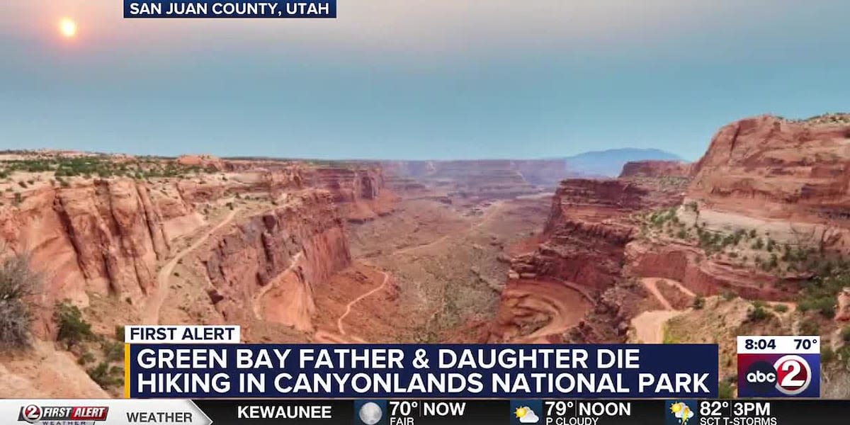 Green Bay father and daughter die while hiking in Canyonlands National Park