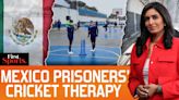 How Mexico's Prison Cricket is Serving as "Therapy" for Inmates |