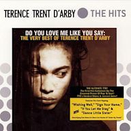 Do You Love Me Like You Say: The Very Best of Terence Trent d'Arby