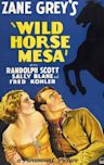 Wild Horse Mesa (1932 film)