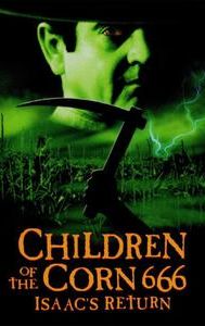 Children of the Corn 666: Isaac's Return