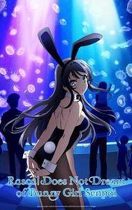 Rascal Does Not Dream of Bunny Girl Senpai