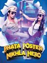 Phata Poster Nikhla Hero