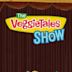 The VeggieTales Show