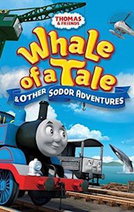 Thomas & Friends: Whale of a Tale and Other Sodor Adventures