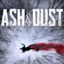 Ash & Dust