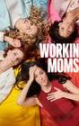 Workin' Moms